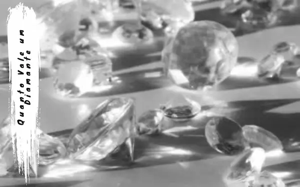 Quanto Vale um Diamante: O Brilho que Encanta e Fascina o Mundo