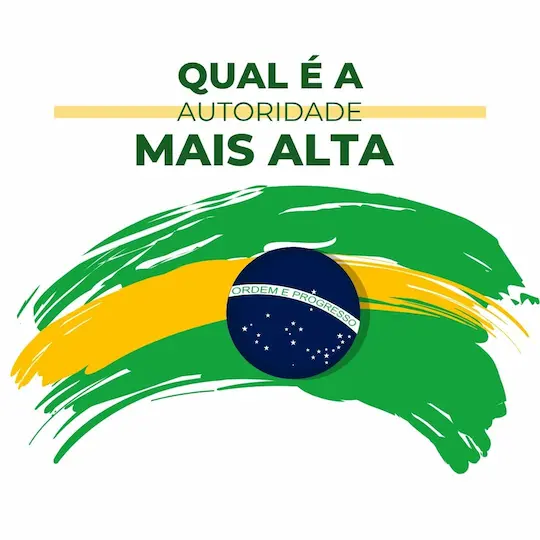 Qual é a Autoridade Mais Alta do Brasil? Descubra os Líderes e Suas Funções Cruciais